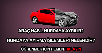 Hurdaya Ayırma İçin İstenen Belgeler Neler